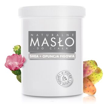 Masło do ciała 100% Naturalne Shea Butter z OPUNCJĄ FIGOWĄ 1kg