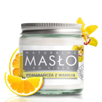 Masło do ciała 100% Naturalne Shea WANILIA z POMARAŃCZĄ 120ml